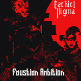 Ezekiel Nigma : Faustian Ambition